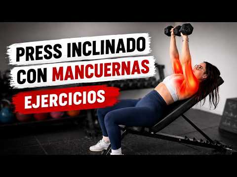 Ejercicio: Press inclinado con mancuernas